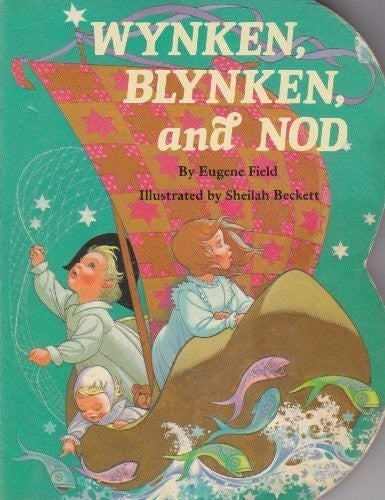 Wynken, Blynken, and Nod