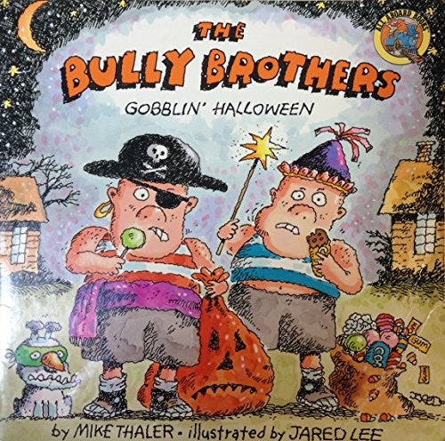 The Bully Brothers Gobblin' Halloween
