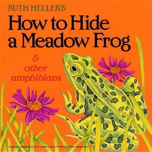 How to Hide a Meadow Frog and