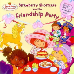 Strawberry Shortcake & the Fri