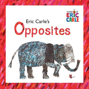 The Eric Carle's Opposites