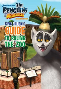 King Julien's Guide to Ruling the Zoo 
