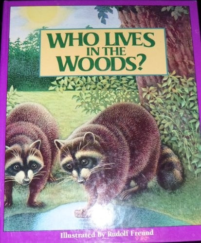 Who Lives in Woods