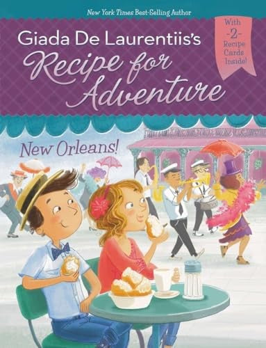 Recipe for Adventure: New Orleans!