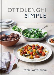Ottolenghi Simple: A Cookbook 