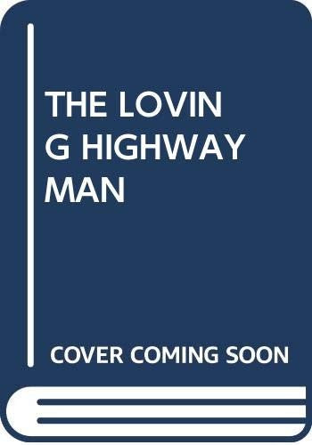 The Loving Highwayman