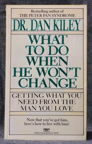 What to Do When He Won't Change