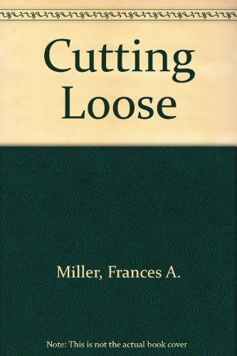 Cutting Loose