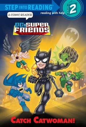 Catch Catwoman! (DC Super Friends. Step into Reading, Step 2)