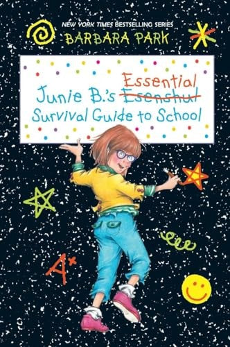 Junie B.'s Essential Survival Guide to School (Junie B. Jones)