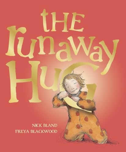 The Runaway Hug