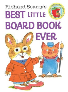 Richard Scarry's Best Little Board Book Ever 