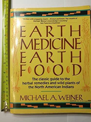 Earth Medicine, Earth Food