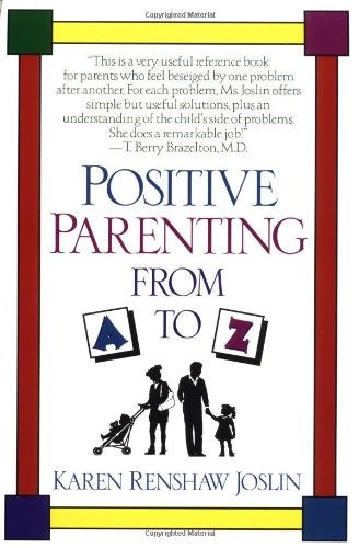 Positive Parenting A-Z
