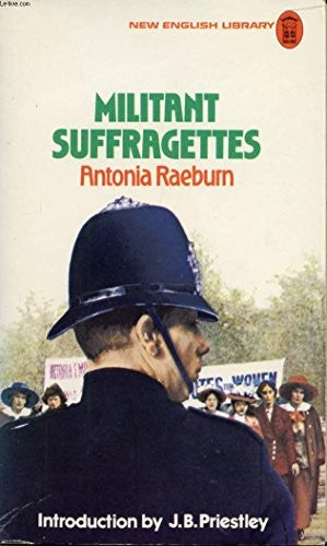 Militant Suffragettes