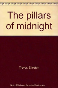 The pillars of midnight 
