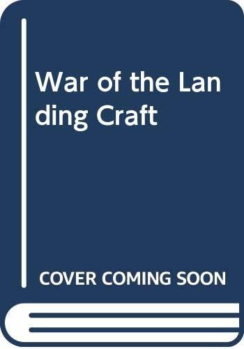 War of the Landing Craft