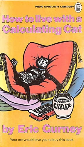 How To Live With A Calculating Cat
