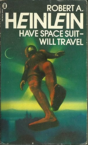 HAVE SPACE SUIT - WILL TRAVEL