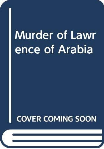 Murder of Lawrence of Arabia