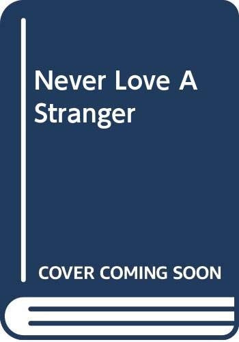Never Love A Stranger