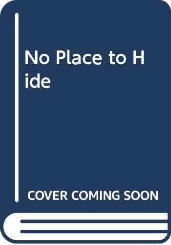 No Place to Hide