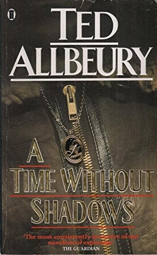 A Time without Shadows