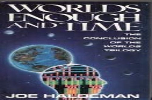 Worlds Enough and Time