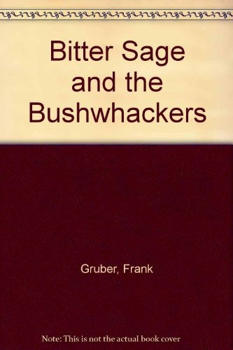Bitter Sage and the Bushwhackers