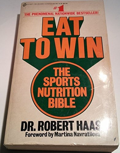 Haas Robert Dr. : Eat to Win