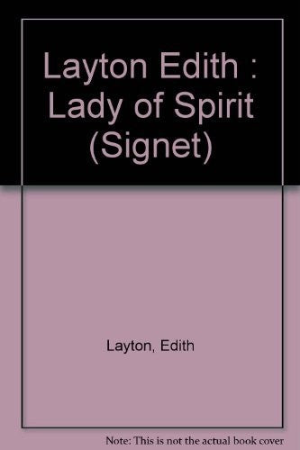 Layton Edith : Lady of Spirit