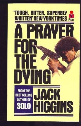 Higgins Jack : Prayer for the Dying