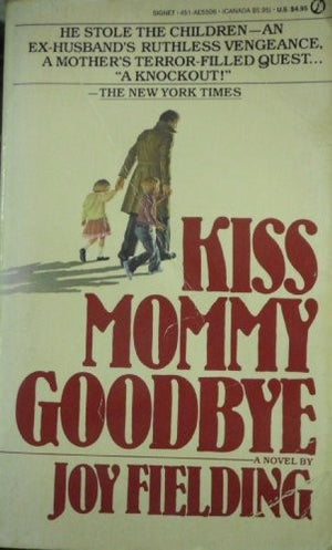 KISS Mommy Goodbye