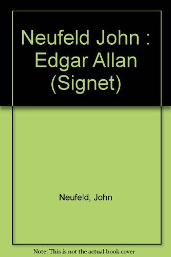 Neufeld John : Edgar Allan