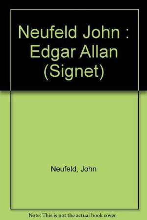 Neufeld John : Edgar Allan
