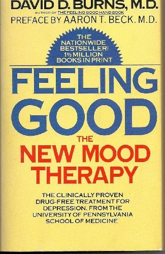 Burns David D. : Feeling Good: the New Mood Therapy