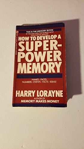 How to Develop a Super-Power Memory