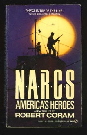 Coram Robert : Narcs 3: America'S Heroes