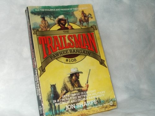 Sharpe Jon : Trailsman 108: Pawnee Bargain