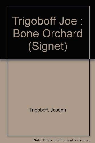 The Bone Orchard