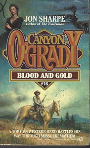 Sharpe Jon : Canyon O'Grady 16: Blood and Cold 