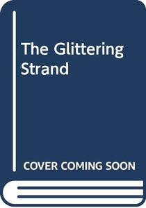 The Glittering Strand 