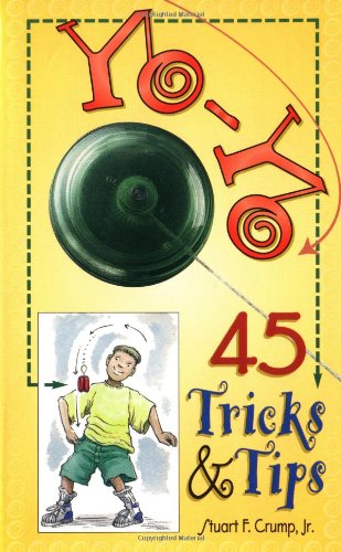 Yo-Yo: 45 Tricks and Tips