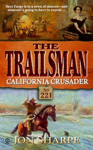 The Trailsman: California Crusader 