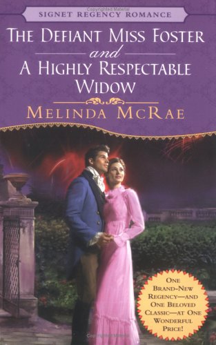 The Defiant Miss Foster and a Highly Respectable Widow