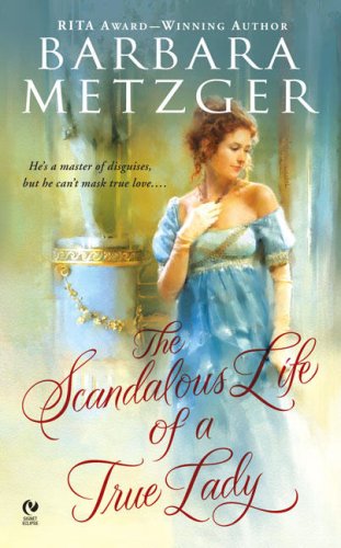 Scandalous Life of A True Lady