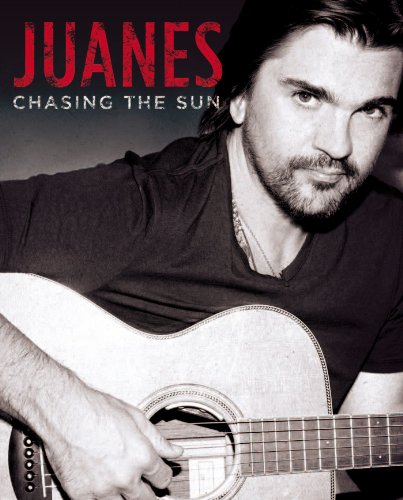 Juanes Chasing The Sun