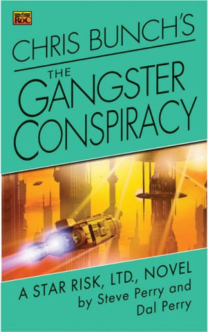 Chris Bunch's the Gangster Conspiracy