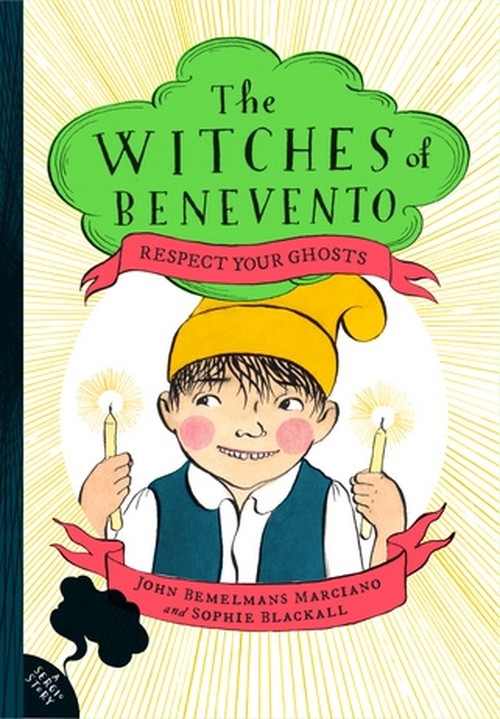 Respect Your Ghosts: The Witches of Benevento #4