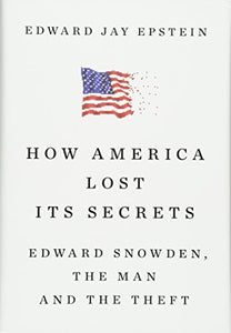 How America Lost Its Secrets 